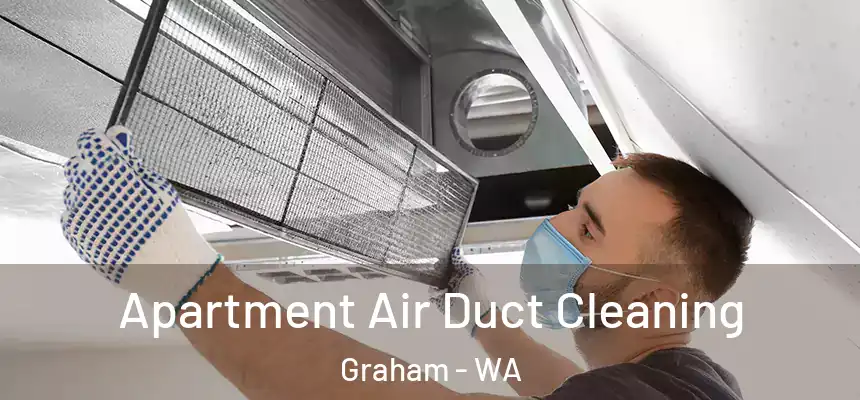  Apartment Air Duct Cleaning Graham - WA